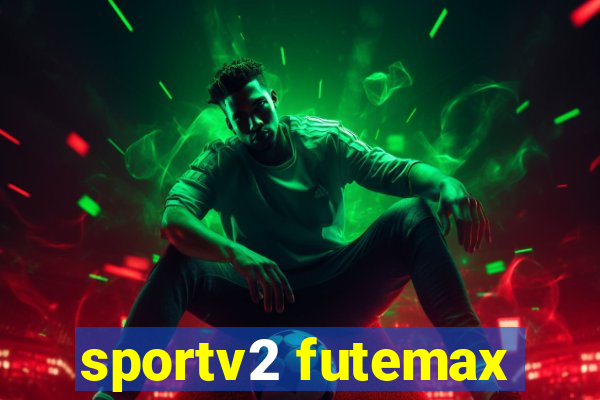 sportv2 futemax